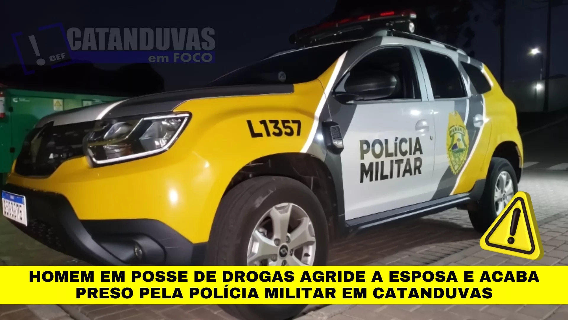 Homem em posse de drogas agride a esposa e acaba preso pela Polícia Militar em Catanduvas